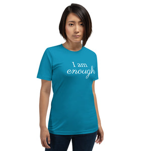 I am enough Short-Sleeve Unisex T-Shirt