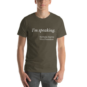 I'm Speaking Short-Sleeve Unisex T-Shirt