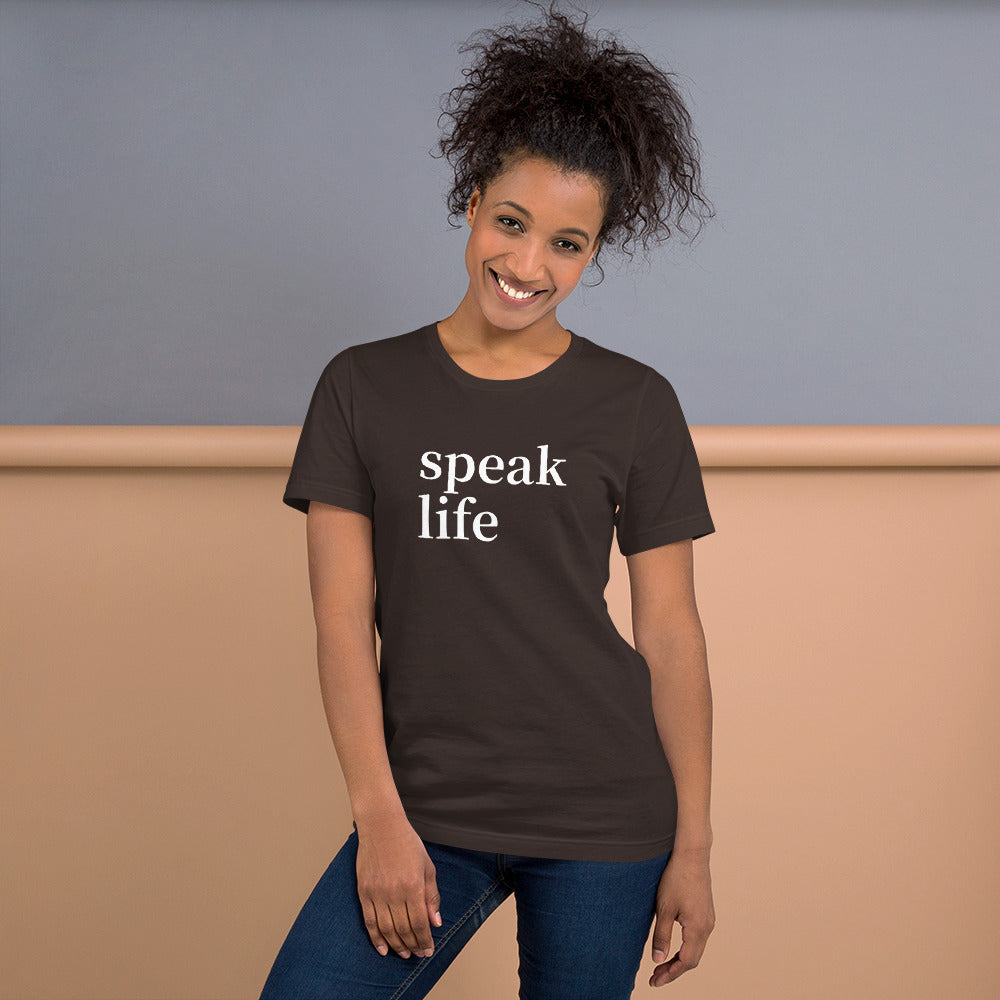 Speak life Short-Sleeve Unisex T-Shirt