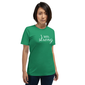 I am strong Short-Sleeve Unisex T-Shirt