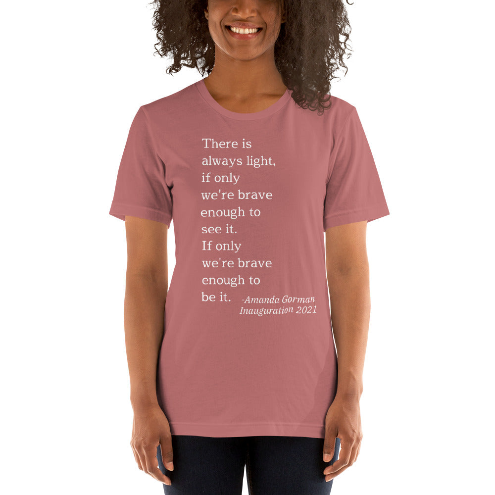 There is always light Short-Sleeve Unisex T-Shirt
