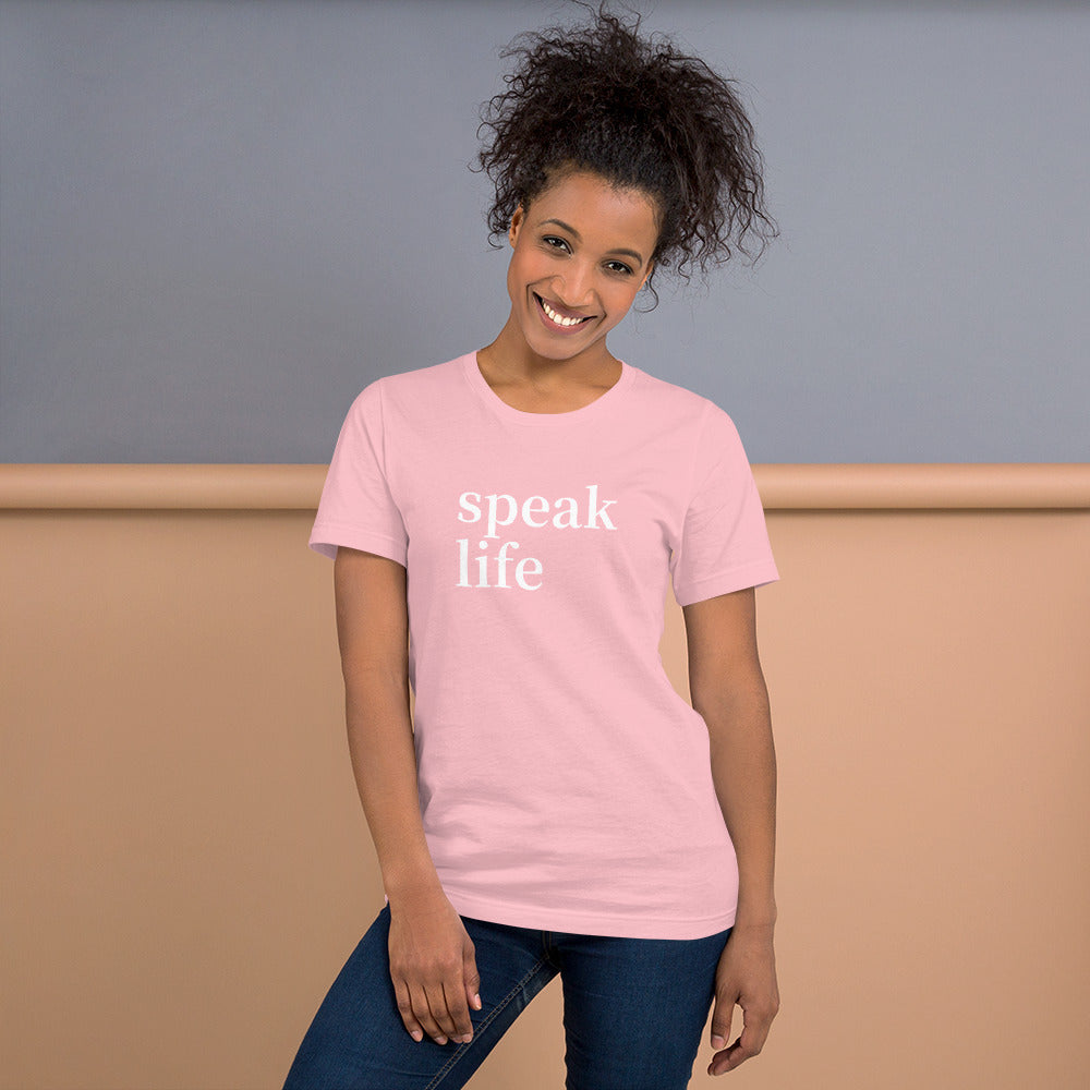 Speak life Short-Sleeve Unisex T-Shirt