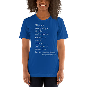 There is always light Short-Sleeve Unisex T-Shirt