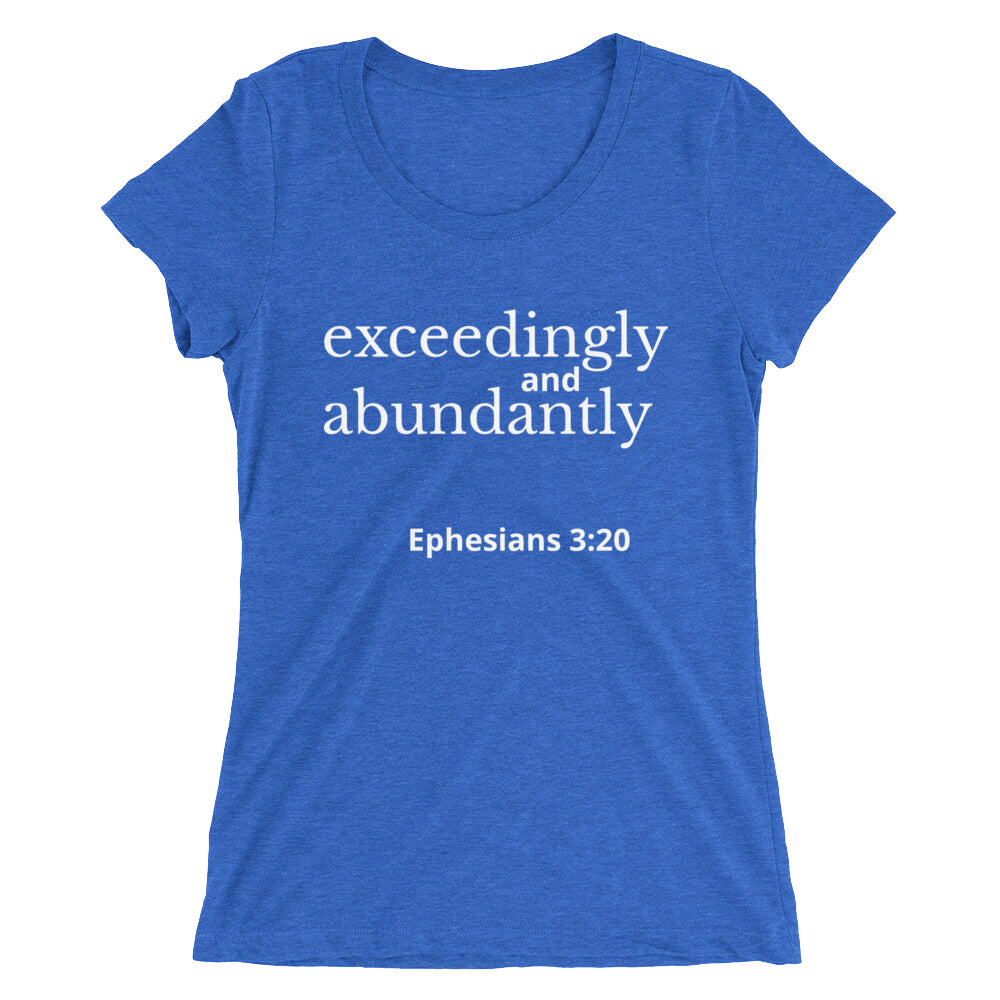 Exceedingly & abundantly Ladies' short sleeve t-shirt